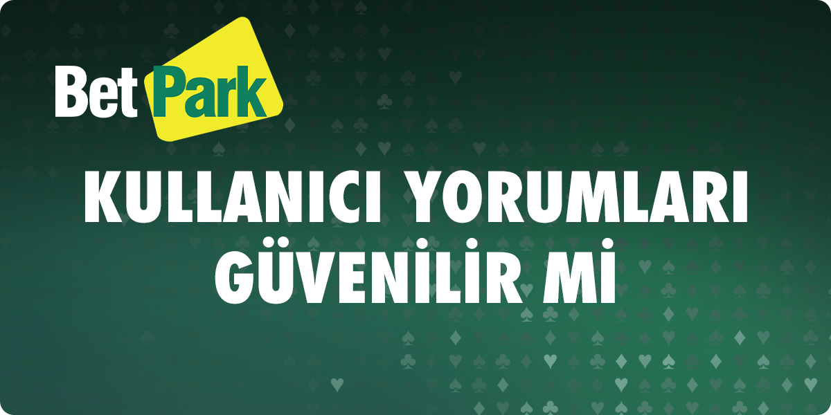 Betpark Kullanıcı Yorumları Güvenli Mi 6 Betpark Kullanici Yorumlari Guvenli Mi