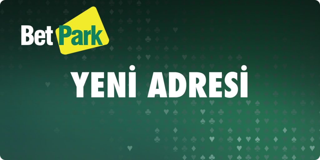 Betpark Giriş Adresi